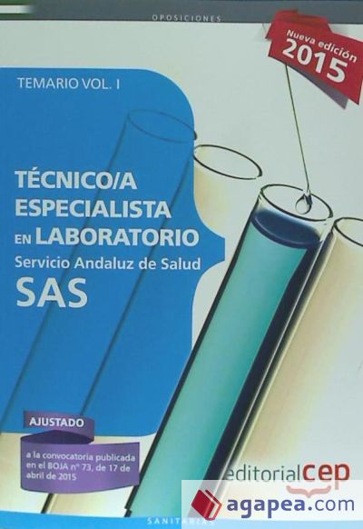 Técnico especialista en laboratorio del Servicio Andaluz de Salud (SAS). Temario específico, volumen I