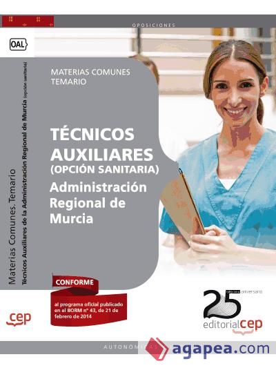 Técnicos Auxiliares de la Administración Regional de Murcia (opción sanitaria). Materias Comunes. Temario