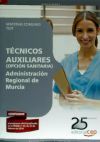 Técnicos Auxiliares De La Administración Regional De Murcia (opción Sanitaria). Materias Comunes. Test