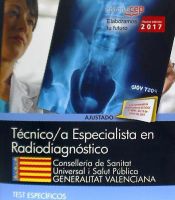 Portada de Técnicos Especialistas en Radiodiagnóstico. Conselleria de Sanitat Universal i Salut Pública. Generalitat Valenciana. Test específicos