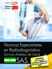 Portada de Técnicos Especialistas en Radiodiagnóstico. Servicio Andaluz de Salud (SAS). Simulacros de examen