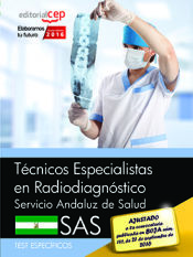 Portada de Técnicos Especialistas en Radiodiagnóstico. Servicio Andaluz de Salud (SAS). Test específicos