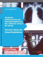 Portada de Técnicos Especialistas en Radiodiagnóstico del Servicio Vasco de Salud - Osakidetza. Test Específico