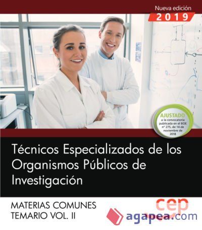 Técnicos Especializados de los Organismos Públicos de Investigación. Materias comunes. Temario. Vol.II Técnicos Especializados de los Organismos Públicos de Investigación. Materias comunes. Temario. Vol.II