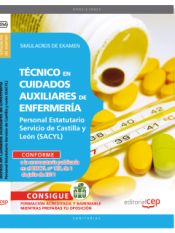 Portada de Técnicos en Cuidados Auxiliares de Enfermería Personal Estatutario Servicio de Castilla y León (SACYL). Simulacros de examen