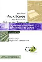 Portada de Temario y Test Escala de Auxiliares de Archivos, Bibliotecas y Museos de Organismos Autónomos del Ministerio de Cultura. Parte Común: Legislación y Administración