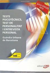 Portada de Tests Psicotècnics, Test de Personalitat i Entrevista Personal per a la Guàrdia Urbana de Barcelona