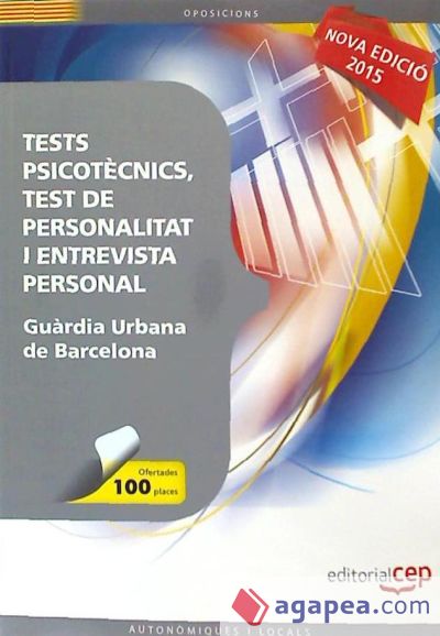 Tests Psicotècnics, Test de Personalitat i Entrevista Personal per a la Guàrdia Urbana de Barcelona