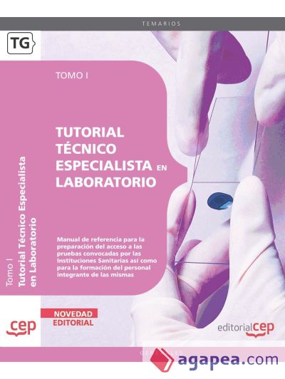 Tutorial Técnico Especialista en Laboratorio. Tomo I