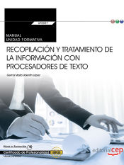 Portada de UF0327.Manual. Recopilación y tratamiento de la información con procesadores de texto. Certificados de profesionalidad