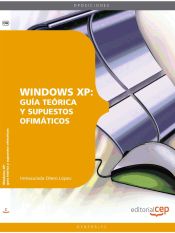 Portada de Windows XP: guía teórica y supuestos ofimáticos