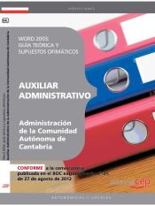 Portada de Word 2003: guía teórica y supuestos ofimáticos Auxiliar Administrativo de la Administración de la Comunidad Autónoma de Cantabria