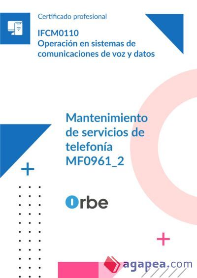 (MF0961_2). Mantenimiento de servicios de telefon&iacute;a. IFCM0110