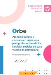 Portada de (SSCG17). Atenci&oacute;n integral y centrada en la persona para profesionales de los servicios sociales de base y atenci&oacute;n domiciliaria