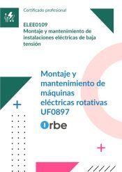 Portada de (UF0897/MF0825_2). Montaje y mantenimiento de m&aacute;quinas el&eacute;ctricas rotativas. ELEE0109