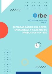Portada de (UF1030). T&eacute;cnicas b&aacute;sicas de corte, ensamblaje y acabado de productos textiles. Transversal