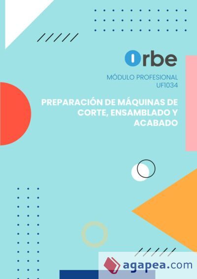 (UF1034). Preparaci&oacute;n de m&aacute;quinas de corte, ensamblado y acabado. Transversal