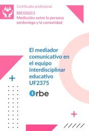 Portada de (UF2375/MF1439_3). El mediador comunicativo en el equipo interdisciplinar educativo. SSCG0211