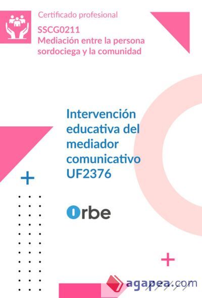 (UF2376/MF1439_3). Intervenci&oacute;n educativa del mediador comunicativo. SSCG0211