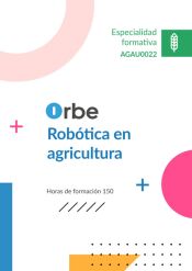 Portada de AGAU0022. Rob&oacute;tica en agricultura