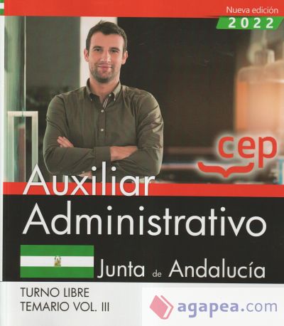 Auxiliar Administrativo (Turno Libre). Junta de Andalucía. Temario Vol. III