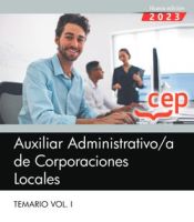 Portada de Auxiliar Administrativo de Corporaciones Locales. Temario Vol. I