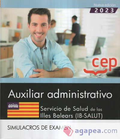 Auxiliar administrativo. Servicio de Salud de las Illes Balears (IB-SALUT). Simulacros de examen. Oposiciones