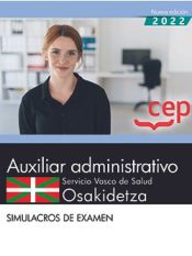 Portada de Auxiliar administrativo. Servicio vasco de salud-Osakidetza. Simulacros de examen