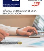 Portada de Cuaderno del alumno. Cálculo de prestaciones de la Seguridad Social (UF0342). Certificados de profesionalidad. Gestión integrada de recursos humanos (ADGD0208)