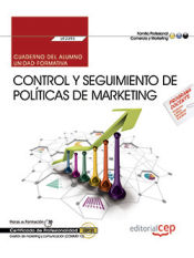 Portada de Cuaderno del alumno. Control y seguimiento de políticas de marketing (UF2393). Certificados de profesionalidad. Gestión de marketing y comunicación (COMM0112)