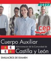 Portada de Cuerpo Auxiliar. Administración de la Comunidad de Castilla y León. Simulacros de examen. Oposiciones