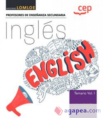 Cuerpo de Profesores de Enseñanza Secundaria. Inglés. Temario Vol. I.. Oposiciones