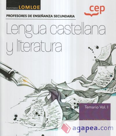 Cuerpo de profesores de enseñanza secundaria. Lengua castellana y literatura. Temario Vol. I. Oposiciones