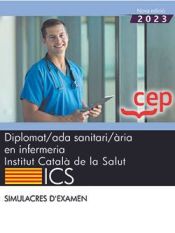 Portada de Diplomat/ada sanitari/ària en infermeria. Institut Català de la Salut (ICS). Simulacres d'examen
