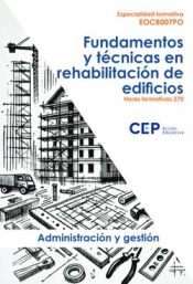 Portada de EOCB007PO FUNDAMENTOS Y TÉCNICAS EN REHABILITACIÓN DE EDIFICIOS