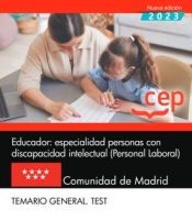Portada de Educador: especialidad personas con discapacidad intelectual (Personal Laboral). Comunidad de Madrid. Temario General. Test