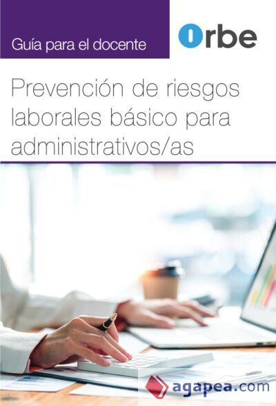 Guía para el docente Prl Básico personal administrativo/a Guía para el docente Prl Básico personal administrativo/a