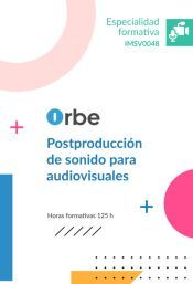 IMSV0048. Postproducci&oacute;n de sonido para audiovisuales con Pro Tools