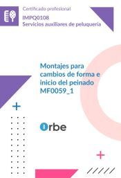 MF0059_1 - Montajes para cambios de forma e inicio del peinado (IMPQ0108)