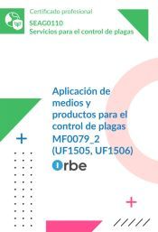 Portada de MF0079_2: Aplicación de medios y productos para el control de plagas (UF1505 UF1506) SEAG0110