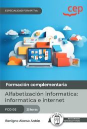 Portada de Manual. Alfabetización informática: Informática e Internet (FCOI02). Especialidades Formativas