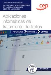 Portada de Manual. Aplicaciones informáticas de tratamiento de textos (UF0320). Certificados de profesionalidad. Actividades administrativas en la relación con el cliente (ADGG0208)