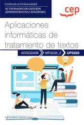 Portada de Manual. Aplicaciones informáticas de tratamiento de textos (UF0320). Certificados de profesionalidad. Actividades de gestión administrativa (ADGD0308)