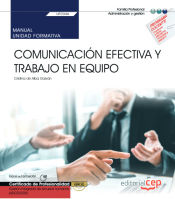 Portada de Manual. Comunicación efectiva y trabajo en equipo (UF0346). Certificados de profesionalidad. Gestión integrada de recursos humanos (ADGD0208)