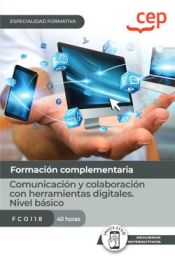 Portada de Manual. Comunicación y colaboración con herramientas digitales. Nivel básico (FCOI18). Especialidades formativas