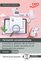 Portada de Manual. Creación y gestión de la marca personal y redes sociales en la búsqueda de empleo (FCOO08). Especialidades formativas