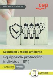 Portada de Manual. Equipos de protección individual (EPI) (SEAD221PO). Especialidades formativas