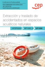 Portada de Manual. Extracción y traslado de accidentados en espacios acuáticos naturales (UF1500). Certificados de profesionalidad. Socorrismo en espacios acuáticos naturales (AFDP0209)