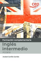 Portada de Manual. Inglés intermedio (FCOE10). Especialidades formativas