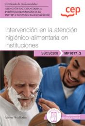 Portada de Manual. Intervención en la atención higiénico-alimentaria en instituciones (MF1017_2)